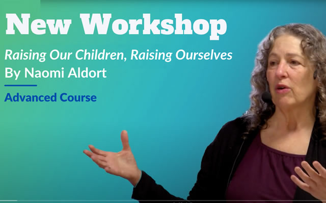 Raising Our Children, Raising Ourselves: Advanced Course